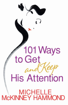 McKinney Hammond - 101 Ways to Get and Keep His Attention