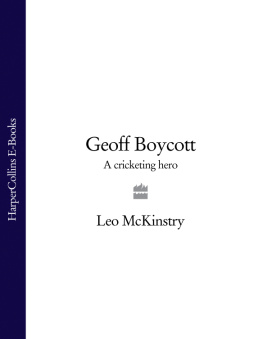 McKinstry - Geoff boycott: a cricketing hero