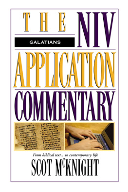 McKnight - Galatians: from Biblical text-- to contemporary life