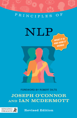 McDermott Ian - Principles of NLP: what it is, how it works, and what it can do for you