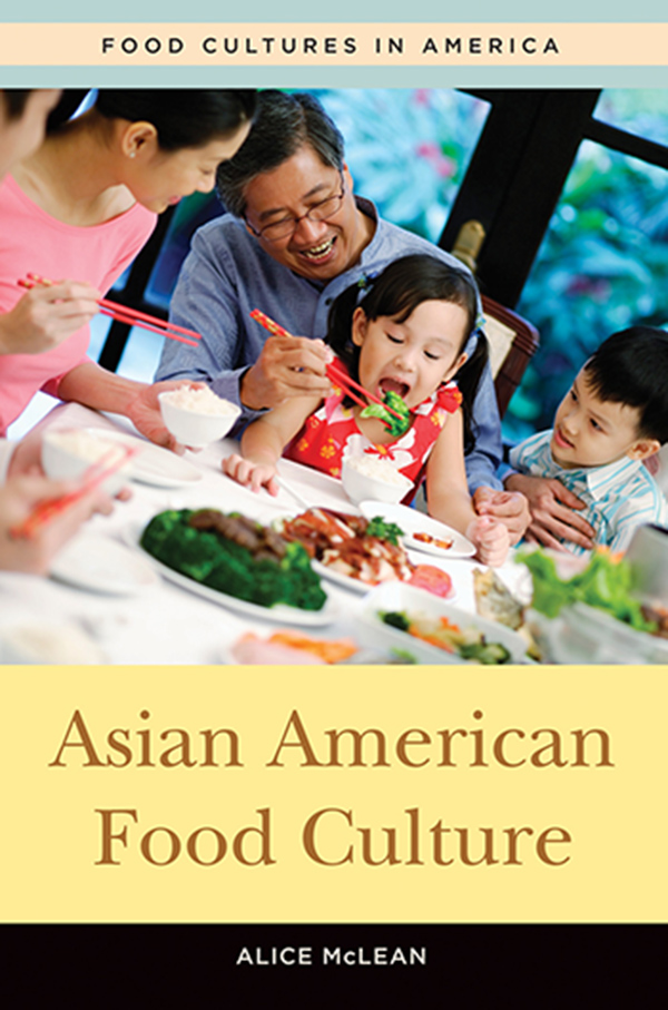 Asian American Food Culture Food Cultures in America Ken Albala General - photo 1