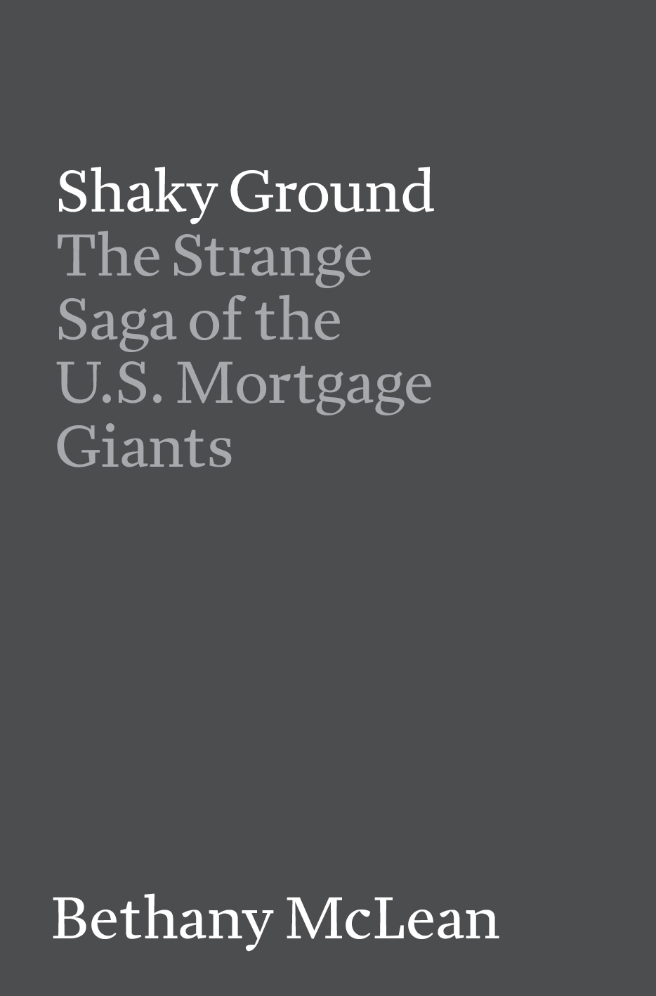 Shaky Ground The Strange Saga of the US Mortgage Giants Copyright 2015 - photo 3