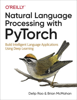 McMahan Brian - Natural language processing with PyTorch: build intelligent language applications using deep learning