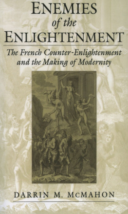 McMahon - Enemies of the enlightenment: the French counter-enlightenment and the making of modernity
