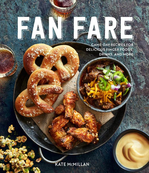 Fan Fare Game Day Recipes for Delicious Finger Foods Drinks More - image 1