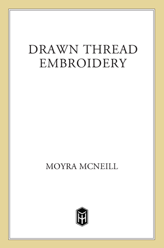 Drawn Thread Embroidery Moyra McNeill An Owl Book Henry Holt and Company - photo 1