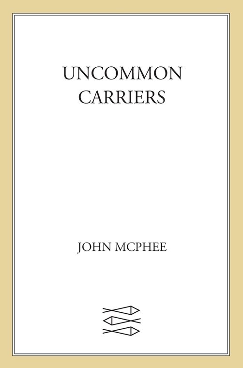 Table of Contents Uncommon Carriers The Founding Fish Annals of the - photo 1