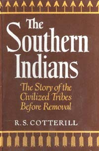 title The Southern Indians The Story of the Civilized Tribes Before - photo 1