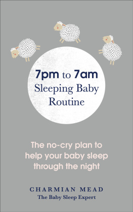 Mead - The 7pm to 7am sleeping baby routine: your no-cry plan to help baby sleep through the night