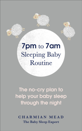 Mead The 7pm to 7am sleeping baby routine: your no-cry plan to help baby sleep through the night