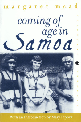 Mead Coming of age in Samoa: a psychological study of primitive youth for Western civilization