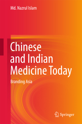 Md. Nazrul Islam Chinese and Indian Medicine Today: Branding Asia