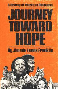 title Journey Toward Hope A History of Blacks in Oklahoma author - photo 1