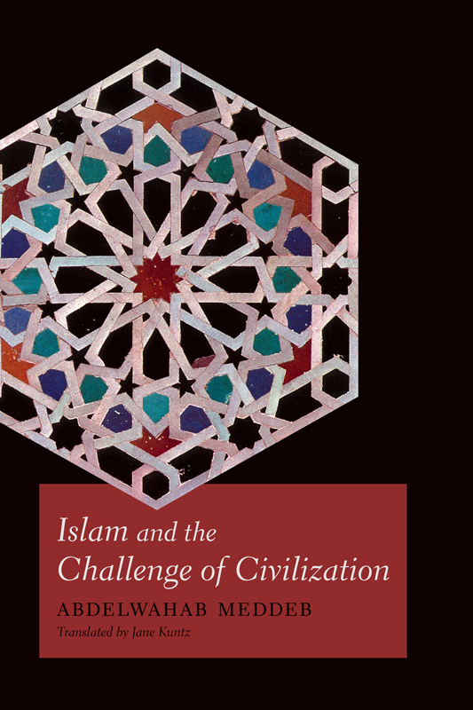 Islam and the Challenge of Civilization Copyright 2013 Fordham University - photo 1