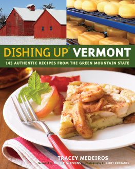 Medeiros Dishing up Vermont: 145 authentic recipes from the Green Mountain State