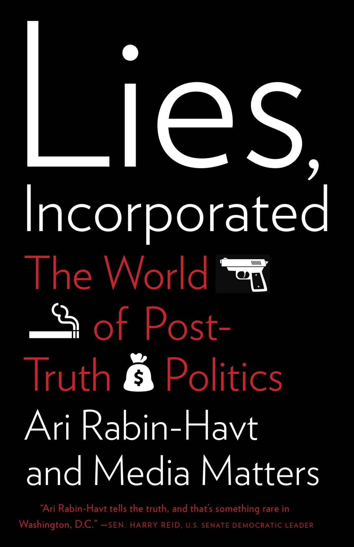 Ari Rabin-Havt and Media Matters for America Lies Incorporated Ari Rabin-Havt - photo 1