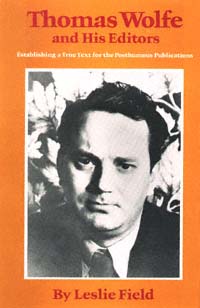 title Thomas Wolfe and His Editors Establishing a True Text for the - photo 1