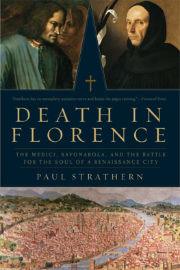 Medici Lorenzo de Death in Florence: the Medici, Savonarola, and the battle for the soul of a Renaissance city