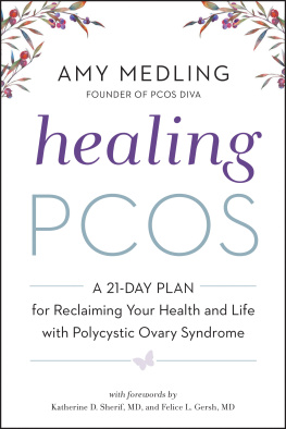 Medling - Healing PCOS: a 21-day plan for reclaiming your health and life with polycystic ovary syndrome