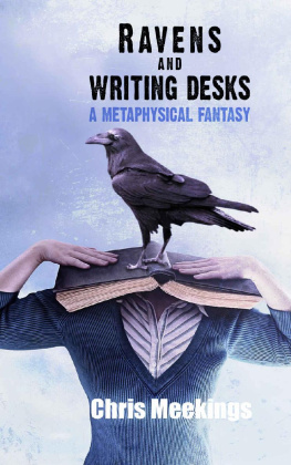 Meekings Ravens and Writing Desks: A Metaphysical Fantasy