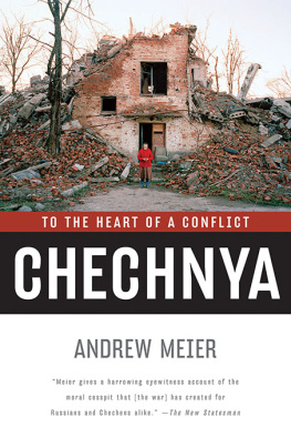 Meier - Chechnya: to the heart of a conflict
