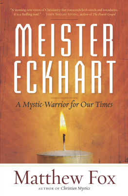 Meister Eckhart - Meister Eckhart: a mystic-warrior for our times