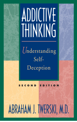 Melody Beattie - Addictive Thinking: Understanding Self-Deception