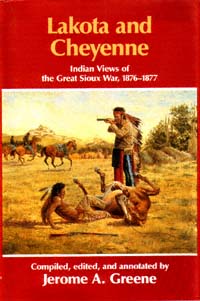title Lakota and Cheyenne Indian Views of the Great Sioux War 1876-1877 - photo 1