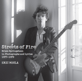 Meola - Streets of fire - bruce springsteen in photographs and lyrics 1977-1979