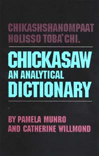 title Chickasaw An Analytical Dictionary author Munro Pamela - photo 1