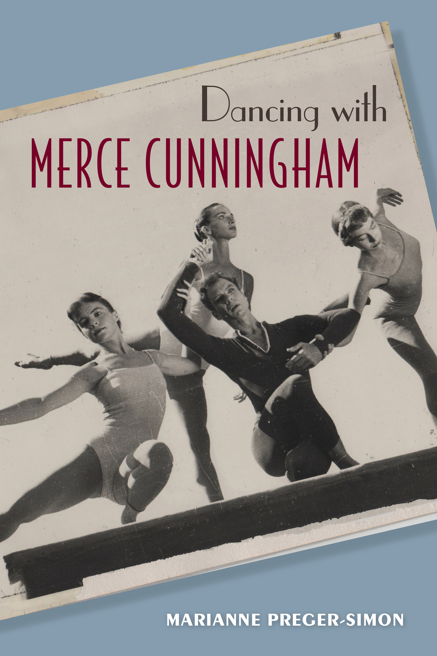 DANCING WITH MERCE CUNNINGHAM UNIVERSITY PRESS OF FLORIDA Florida AM - photo 1