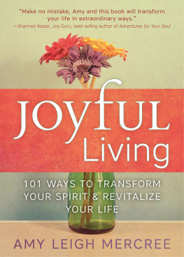 Mercree Joyful living: 101 ways to transform your spirit & revitalize your life