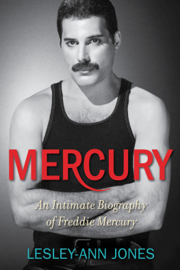 Mercury Freddie Mercury: an intimate biography of Freddie Mercury