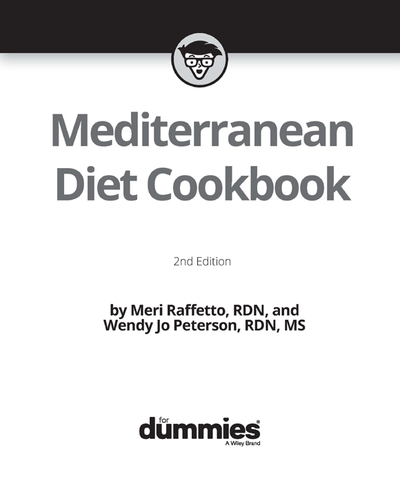 Mediterranean Diet Cookbook For Dummies 2nd Edition Published by John Wiley - photo 2