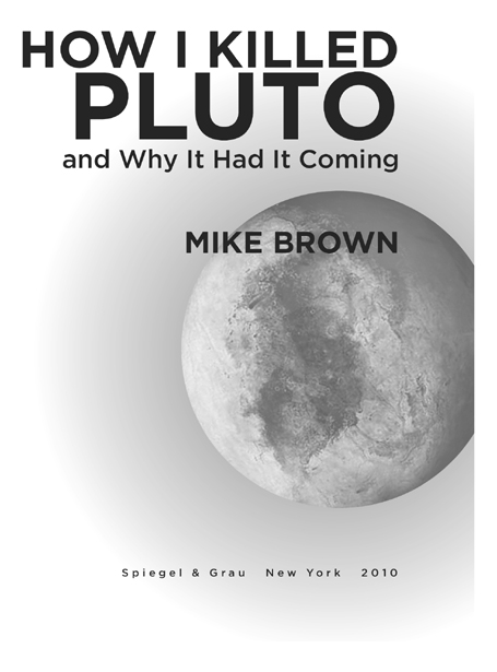 How I Killed Pluto and Why It Had It Coming - image 2