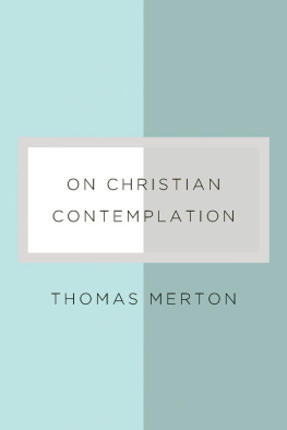 Merton Thomas - On Christian Contemplation