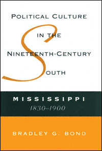 title Political Culture in the Nineteenth-century South Mississippi - photo 1