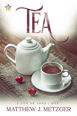 Metzger - Tea: A Cup of John, #1