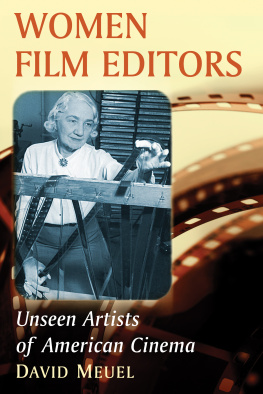 Meuel - Women Film Editors: Unseen Artists of American Cinema