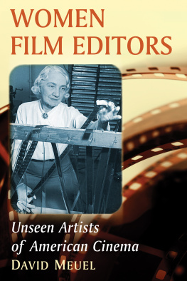 Meuel Women Film Editors: Unseen Artists of American Cinema