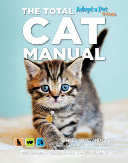 Meyer David - The Total Cat Manual: Meet, Love, and Care for Your New Best Friend