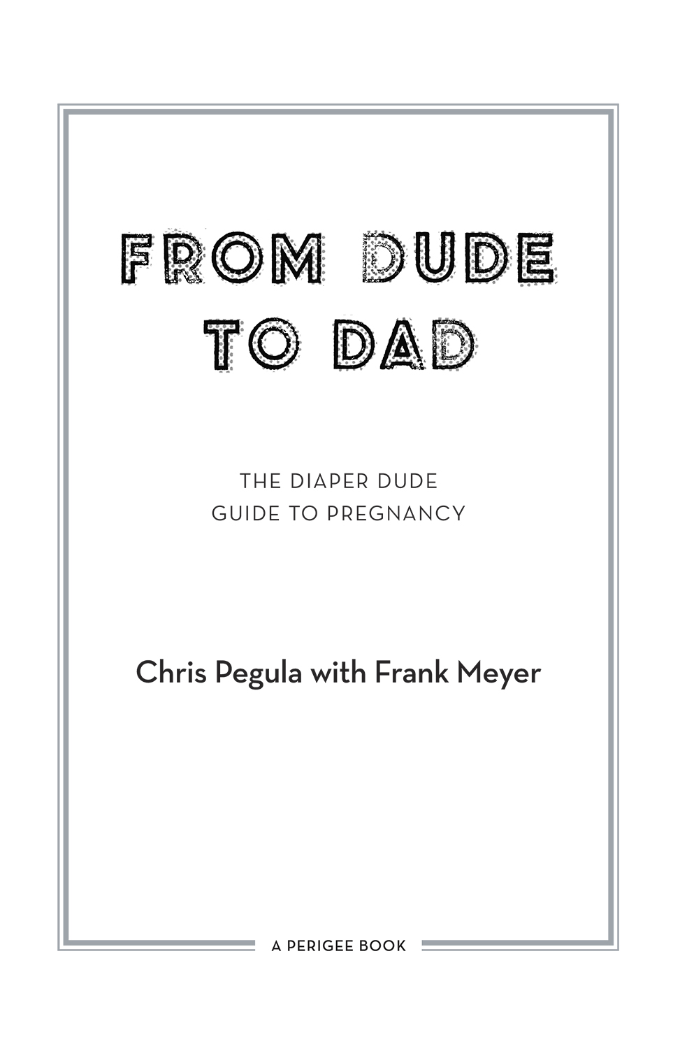 From dude to dad the diaper dude guide to pregnancy - image 2