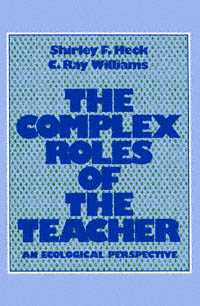 title The Complex Roles of the Teacher An Ecological Perspective - photo 1