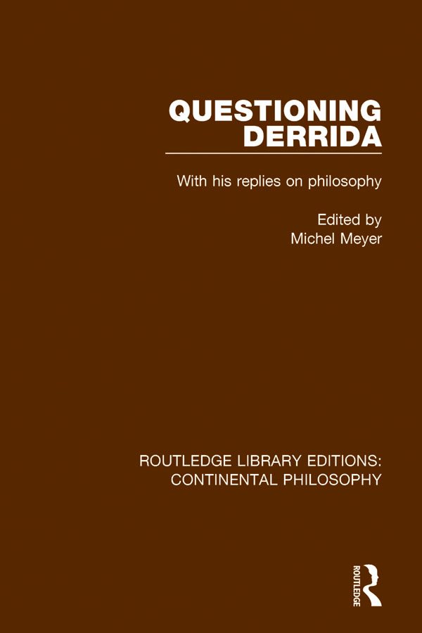 ROUTLEDGE LIBRARY EDITIONS CONTINENTAL PHILOSOPHY Volume 9 QUESTIONING - photo 1