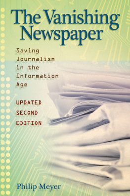 Meyer - The vanishing newspaper: saving journalism in the information age