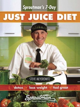 Meyerowitz Sproutmans 7-Day Just Juice Diet