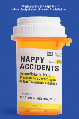 Meyers - Happy accidents: serendipity in major medical breakthroughs in the twentieth century