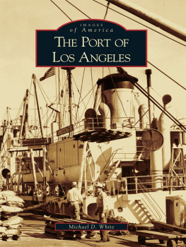 Michael D. White - The Port of Los Angeles