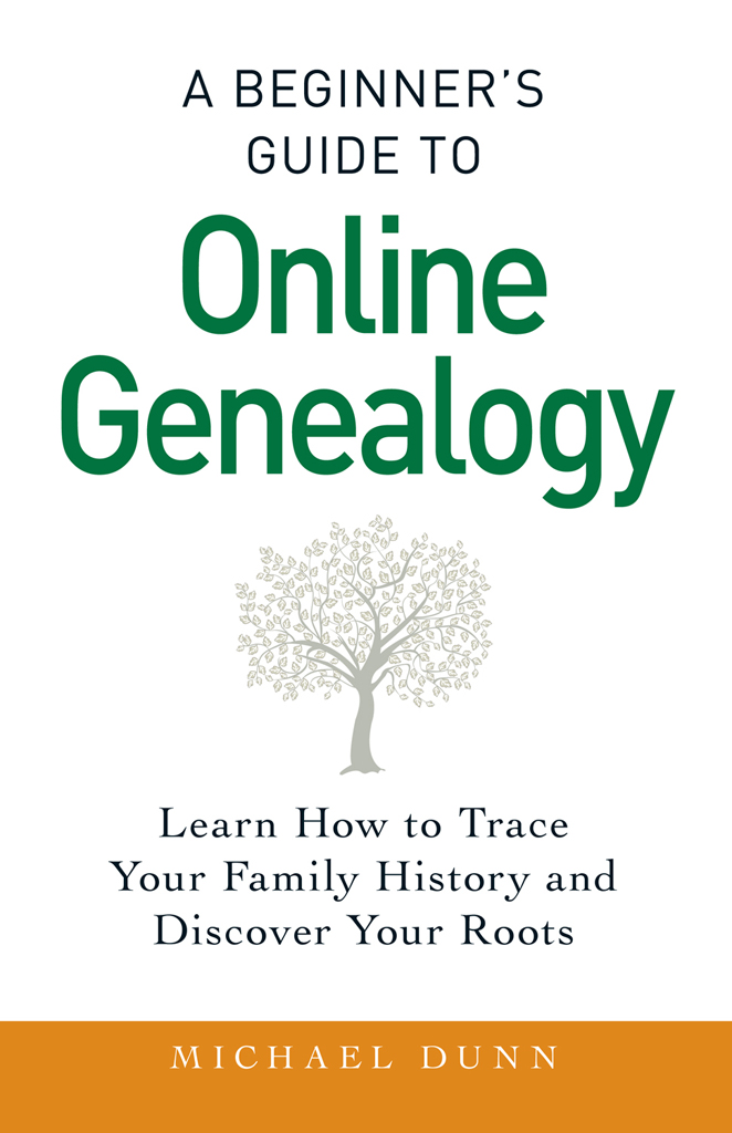 A Beginners Guide to Online Genealogy - image 1