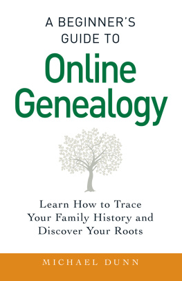 Michael Dunn - A Beginners Guide to Online Genealogy